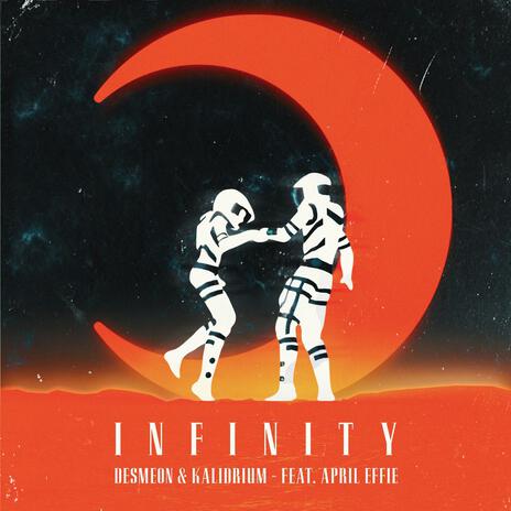 Infinity ft. Kalidrium & April Effie | Boomplay Music