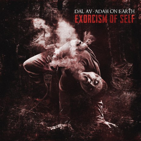 Exorcism of Self ft. ADAM ON EARTH | Boomplay Music