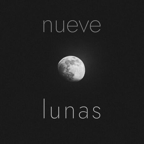 Nueve lunas | Boomplay Music