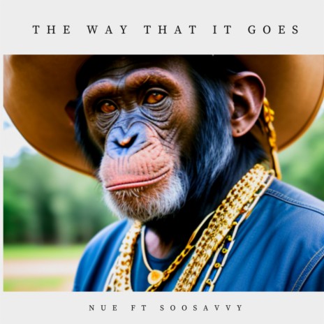 The way that it goes ft. Soosavvy | Boomplay Music