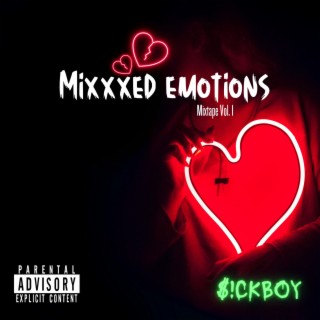 Mixxxed Emotions