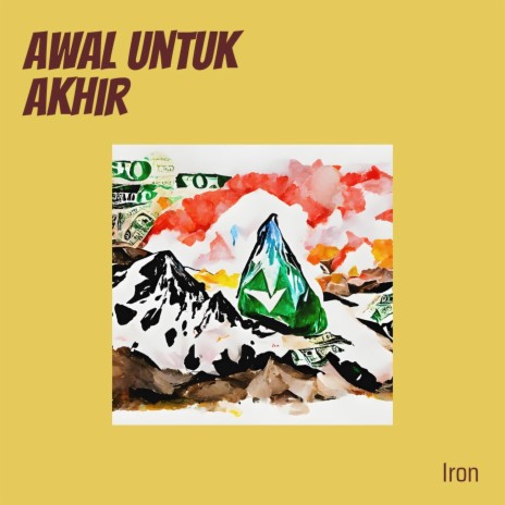 Awal Untuk Akhir | Boomplay Music