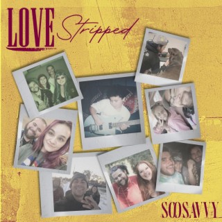 Love (Stripped) lyrics | Boomplay Music