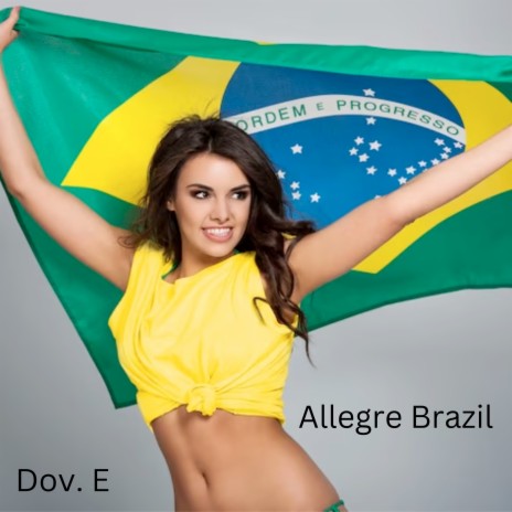Allegre Brazil | Boomplay Music