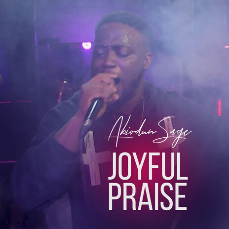 Joyful Praise | Boomplay Music