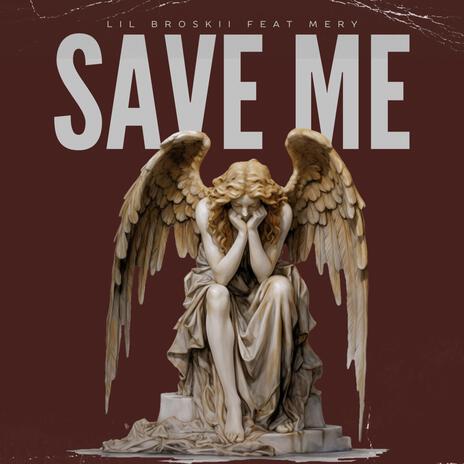 Save me ft. Mery 999