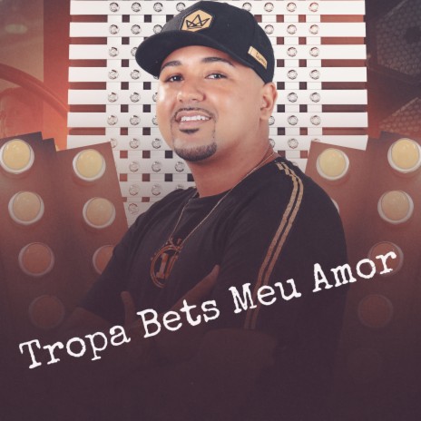 Tropa Bets Meu Amor | Boomplay Music