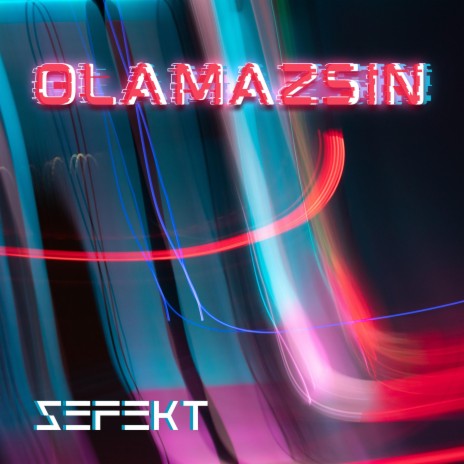 Olamazsın | Boomplay Music