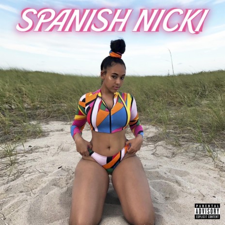 SPANISH NICKI | Boomplay Music