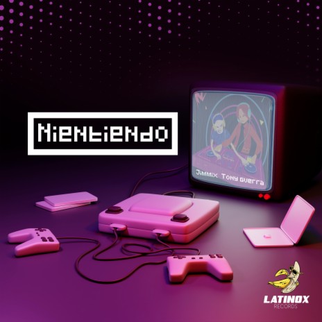 Nientiendo ft. Tony Guerra | Boomplay Music