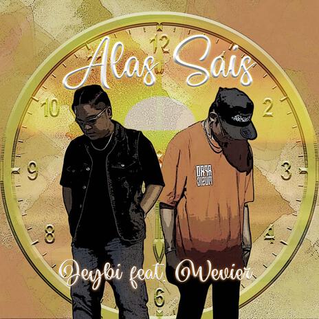 Alas Sais ft. Wevier | Boomplay Music