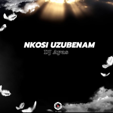 Nkosi Uzubenam | Boomplay Music