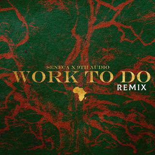 Work To Do Remix (9th Audio Remix)