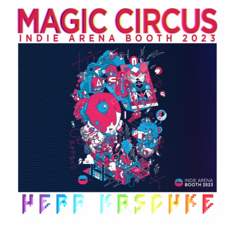 Magic Circus (Indie Arena Booth 2023 Theme) | Boomplay Music