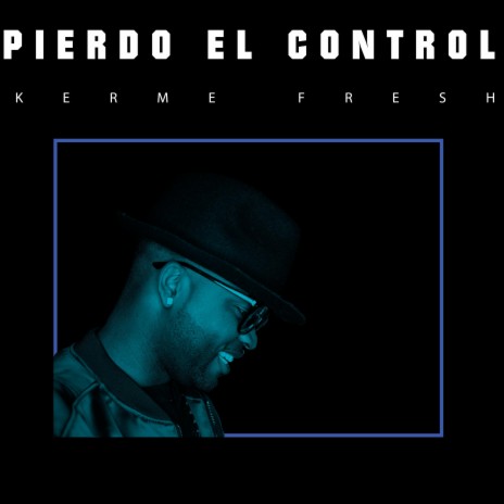 Pierdo El Control | Boomplay Music