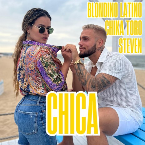 CHICA ft. Chika Toro & Steven | Boomplay Music