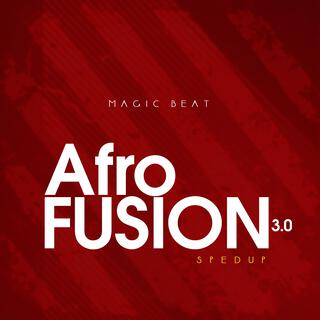 Afro Fusion V3 (Sped Up)