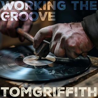 Working the Groove