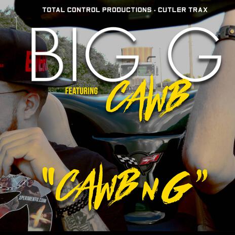 CAWB n G ft. Keith Swagger