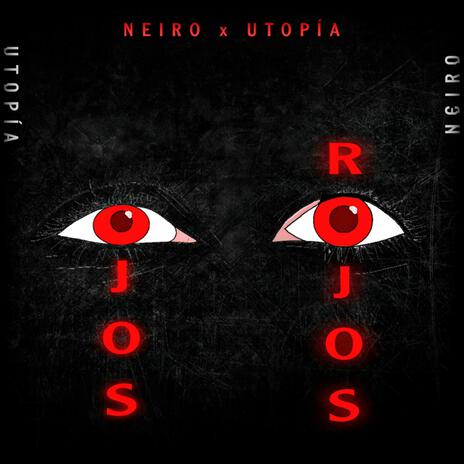 Ojos Rojos ft. Utopía FBK | Boomplay Music