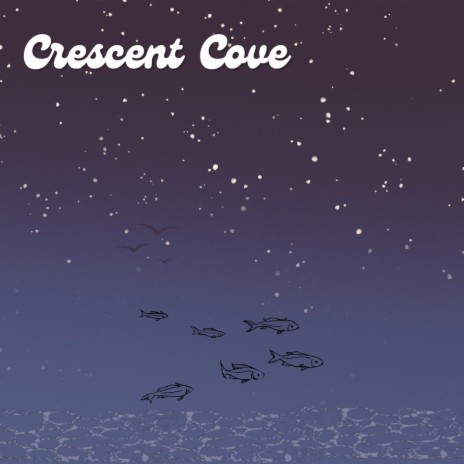 Crescent Cove | Boomplay Music