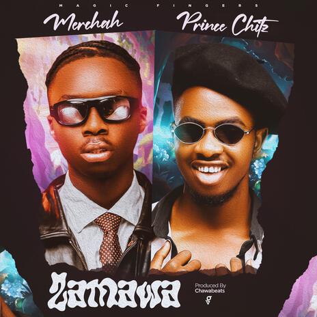 Zamawa ft. Prince Chitz | Boomplay Music