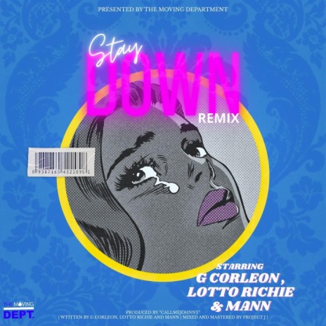 Stay Down (Special Version) (Remix) ft. Lotto Richie & Mann | Boomplay Music
