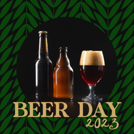 Beer Day 2023 ft. Liqueur Connoisseur & American Festivals