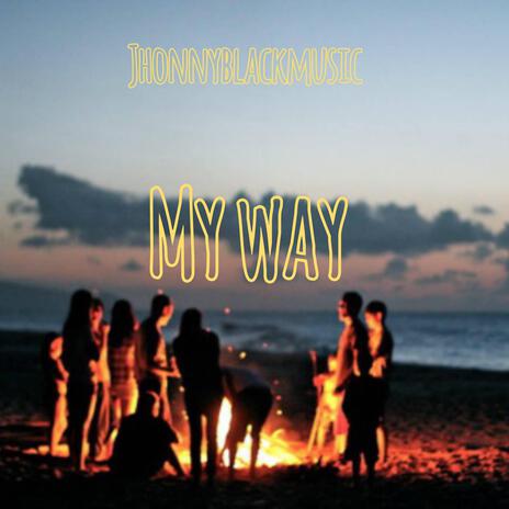 My way | Boomplay Music