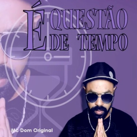 É Questão de Tempo (extended version)