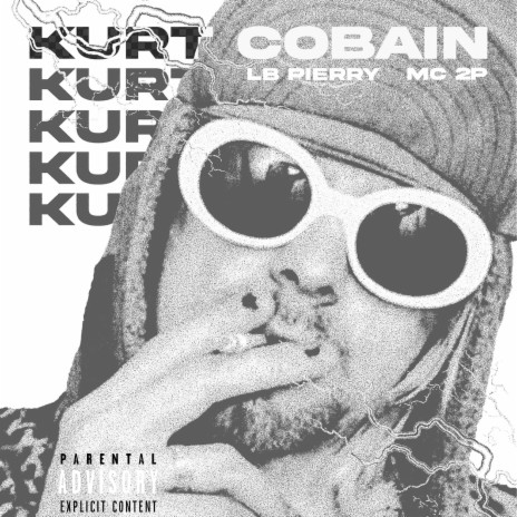 Kurt Cobain ft. LB Pierry | Boomplay Music