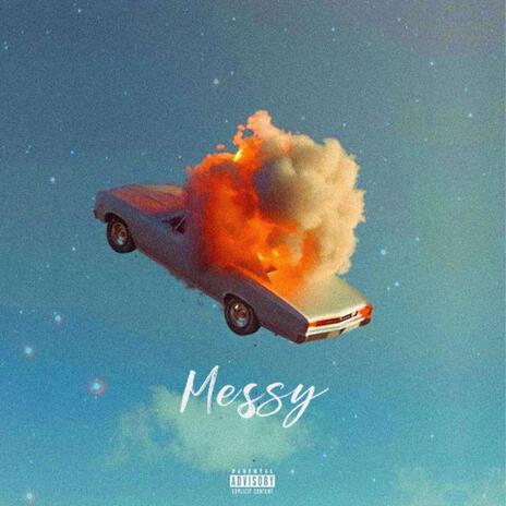 Messy | Boomplay Music