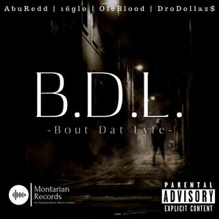 B.D.L (The Album) BoutDatLyfe