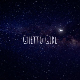 Ghetto Girl