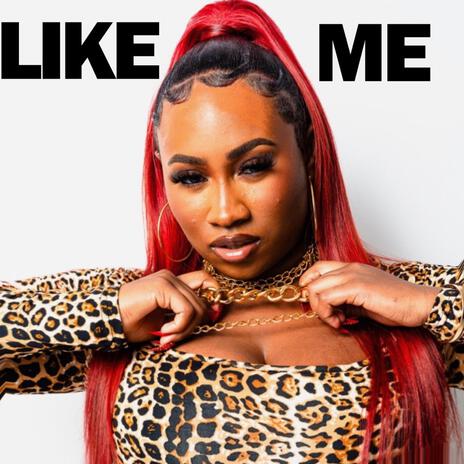 Like Me | Boomplay Music