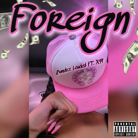 Foreign ft. X94 | Boomplay Music