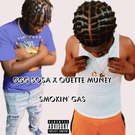 Smokin' Gas ft. GGG Sosa | Boomplay Music