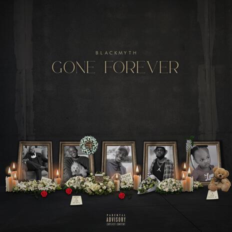 GONE FOREVER | Boomplay Music