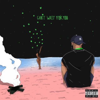 Cant wait for you lyrics | Boomplay Music