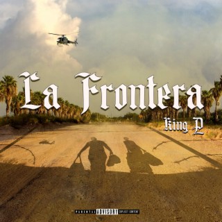 King P - La Frontera
