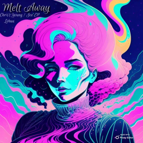 Melt Away ft. Chris't Young, Joe EP & Lehua | Boomplay Music