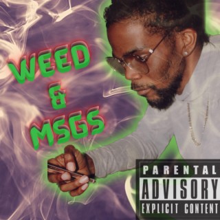 Weed & Msgs lyrics | Boomplay Music