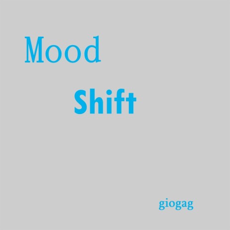 Mood Shift | Boomplay Music