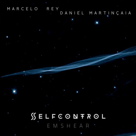 Self Control (Remix) ft. Daniel Martincaia & Marcelo Rey | Boomplay Music