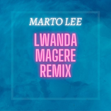 Lwanda Magere (Remix) | Boomplay Music