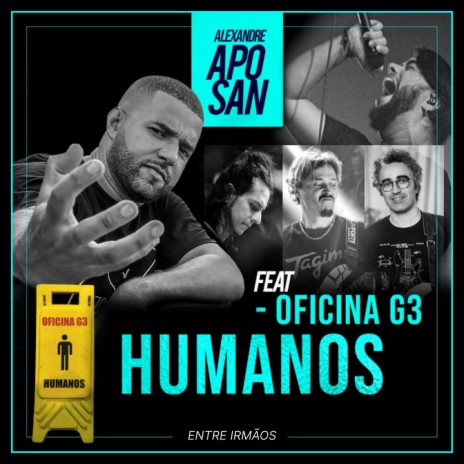 Humanos (Entre Irmãos [Live]) ft. Oficina G3 | Boomplay Music