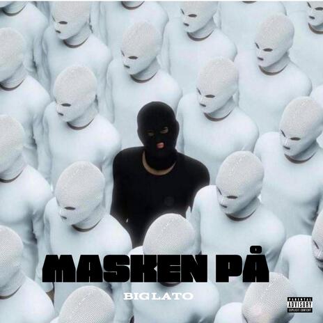 MASKEN PÅ | Boomplay Music