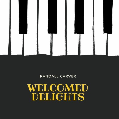 Welcomed Delights | Boomplay Music