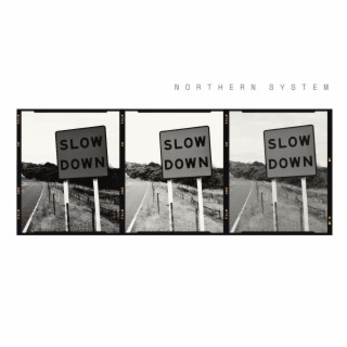 Slow Down lyrics | Boomplay Music