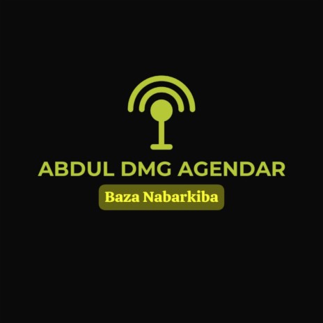 Baza Nabarkiba ft. Ameera Yar gata Abdul DMG Agender | Boomplay Music